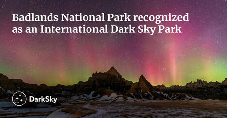 Congratulations to Badlands National Park on becoming an International Dark Sky Park! This recognition celebrates the park's extraordinary night skies and its ongoing commitment to protecting the&hellip; ... | LIGHTING-Innovation-Design | Scoop.it