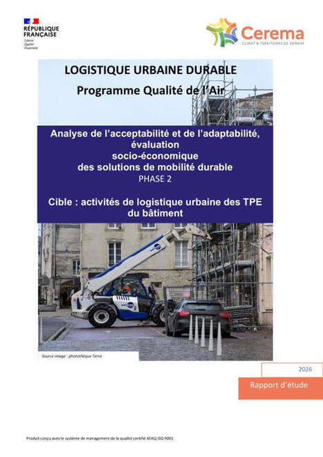 Logistique urbaine durable. Analyse de l&rsquo;acceptabilit&eacute; et de l&rsquo;adaptabilit&eacute;, &eacute;valuation socio-&eacute;conomique de la d&eacute;carbonation et d&eacute;pollution des activit&eacute;s de logistique urbaine des TPE&nbsp; | Lire, se documenter, savoir... Bibliographie portant sur nos th&eacute;matiques | Scoop.it