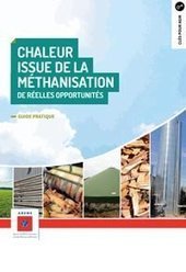 Chaleur issue de la méthanisation : de réelles opportunités – ADEME | Transition énergétique territoriale | Scoop.it