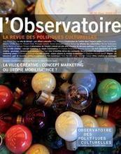 La ville cr&eacute;ative&nbsp;: utopie urbaine ou mod&egrave;le &eacute;conomique&nbsp;? | Regards crois&eacute;s sur la transition &eacute;cologique | Scoop.it