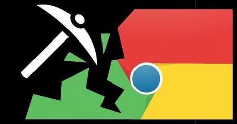 First ever crypto-mining Chrome extension discovered | #CyberSecurity #CryptoCurrency #Awareness | ICT Security-Sécurité PC et Internet | Scoop.it
