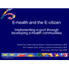 E-health and the E-citizen Implementing e-govt through developing e-health communities | Co-creation in health | Scoop.it