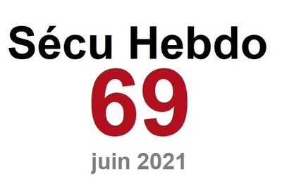 Sécu Hebdo n°69 du 26 juin 2021