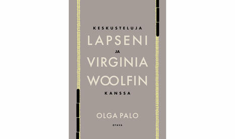 Arvio: Olga Palo pohtii, mikä äideille on sallittua | 1Uutiset - Lukemisen tähden | Scoop.it