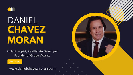 Daniel Chavez Moran's contribution to real estate | Daniel Chavez Moran Esposa | Scoop.it