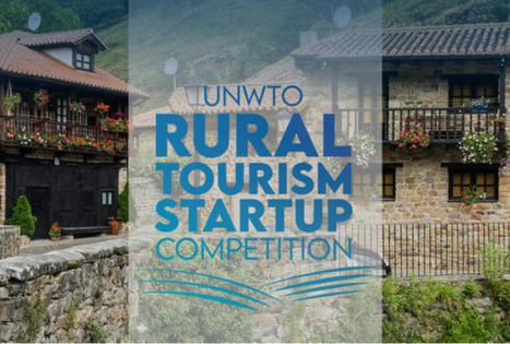 Start-up : l'OMT lance un concours pour soutenir le tourisme rural | (Macro)Tendances Tourisme & Travel | Scoop.it