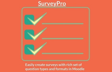 SurveyPro - Easily create surveys with rich set of question types and formats in Moodle | Moodle and Web 2.0 | Scoop.it