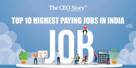 Top 10 Highest Paying Jobs in India | Development Economics | Scoop.it