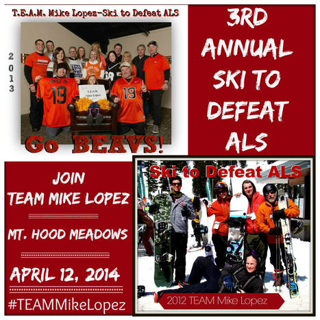 3rd Annual TEAM Mike Lopez Ski to Defeat ALS- Oregon | #ALS AWARENESS #LouGehrigsDisease #PARKINSONS | Scoop.it