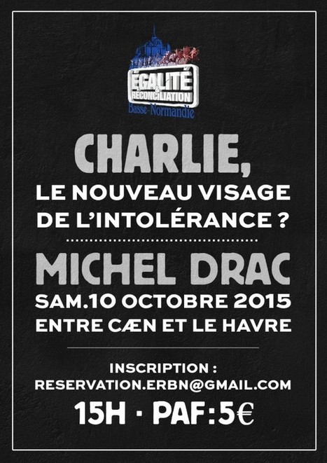 « Charlie, le nouveau visage de l’intolérance ? » | Conférence de Michel Drac d'octobre 2015 | EXPLORATION | Scoop.it