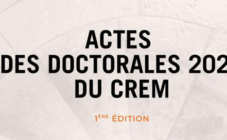 Actes des doctorales du Crem 2025 | Centre de recherche sur les m&eacute;diations (Crem) | Notebook or My Personal Learning Network | Scoop.it