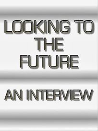 Looking to the Future: An Interview | Looking Forward: Creating the Future | Scoop.it