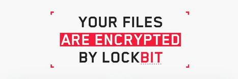 Ransomware : les activités de la franchise LockBit 3.0 ont repris | Cyber-sécurité | Scoop.it