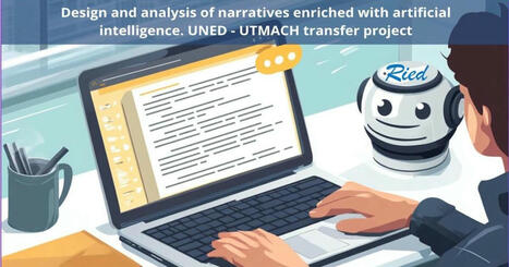 RIED: Diseño y análisis de narrativas enriquecidas con inteligencia artificial. Proyecto de transferencia UNED - UTMACH | Educación a Distancia y TIC | Scoop.it