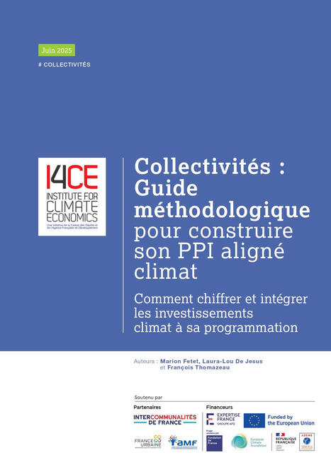 Collectivités : Méthode pour construire son plan d’investissement aligné climat – Guide méthodologique | Environnement - Développement durable - Climat | Scoop.it
