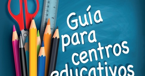 Protección de datos. Guía para centros escolares | Educación, TIC y ecología | Scoop.it