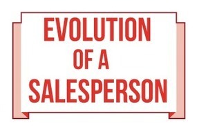 Infographic: Evolution of a Salesperson - Marketing Technology Blog | Social Selling | Scoop.it