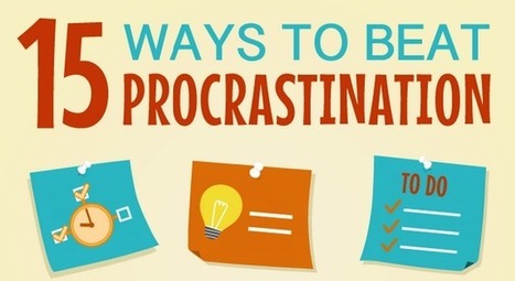 New Poster- 15 Useful Tips to Help Students Overcome Procrastination | iGeneration - 21st Century Education (Pedagogy & Digital Innovation) | Scoop.it