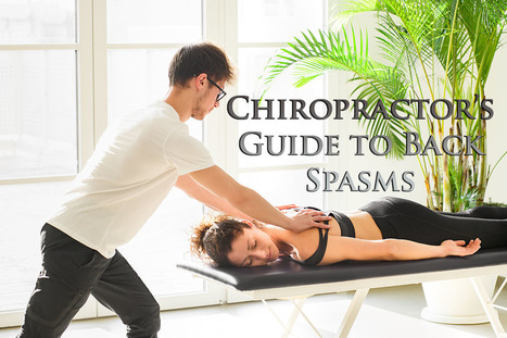 The Chiropractor's Guide to Back Spasms | Dr. Jimenez D.C. | Call: 915-850-0900 or 915-412-6677 | Chiropractic + Wellness | Scoop.it
