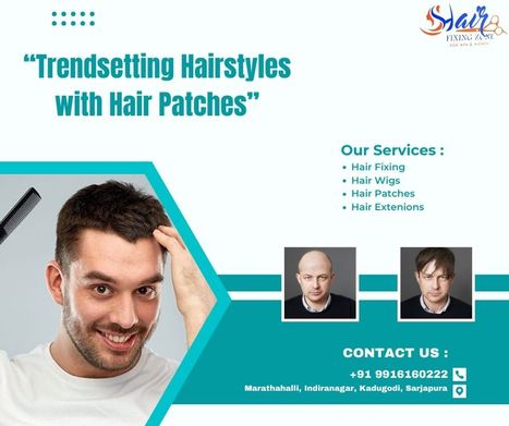 "Trendsetting Hairstyles with Hair Patches" | hair fixing in bangalore | Scoop.it