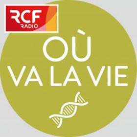 O&ugrave; va la vie | RCF | Bio&eacute;thique & Procr&eacute;ation | Scoop.it