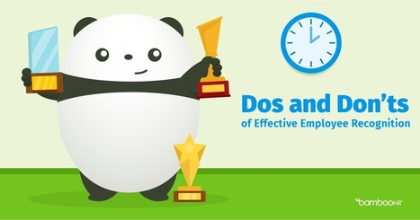Dos and Don’ts of Effective Employee Recognition - BambooHR Blog | Retain Top Talent | Scoop.it