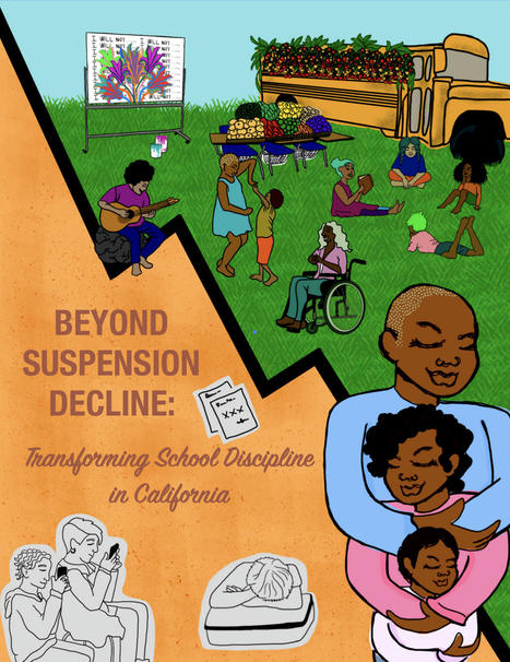 Transforming School Discipline in California — Beyond Suspension Decline | California School Discipline Project | Leadership Resources for School Leaders | Scoop.it