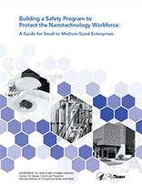 Building a Safety Program to Protect the Nanotechnology Workforce: A Guide for Small to Medium-Sized Enterprises | Prévention du risque chimique | Scoop.it