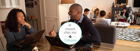 CoHome : "Festival du coworking à domicile, Paris du 18 au 22/01/16 | Ce monde à inventer ! | Scoop.it