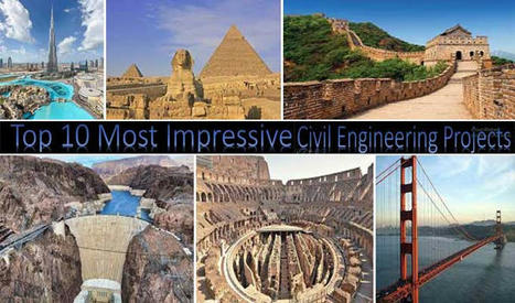 Top 10 Civil Engineering Wonders | Civil Engineering Projects | BIM-Revit-Construction | Scoop.it