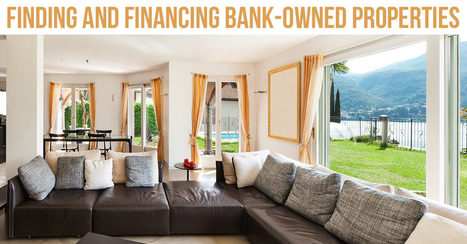 How to Find and Finance Bank-Owned Properties - Trending Home News | Best Property Value Scoops | Scoop.it