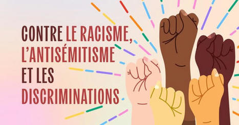 Contre le racisme, l'antisémitisme et les discriminations | Lumni | Veille Éducative - L'actualité de l'éducation en continu | Scoop.it
