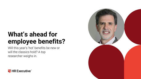 What will be the leading benefits trends in 2025? | T.I.P.S. Tracking | Scoop.it