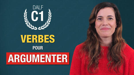15 verbes pour argumenter en français - Niveau C1 | FLE CÔTÉ COURS | Scoop.it
