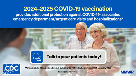 Interim Estimates of 2024–2025 COVID-19 Vaccine Effectiveness Among Adults Aged ≥18 Years — VISION and IVY Networks, September 2024–January 2025 | MMWR | Hésitations Vaccinales: Observatoire HESIVAXs | Scoop.it