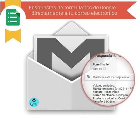 Notificaciones de un formulario de Google Docs al correo electrónico usando secuencias de comandos - FormEmailer | Education 2.0 & 3.0 | Scoop.it