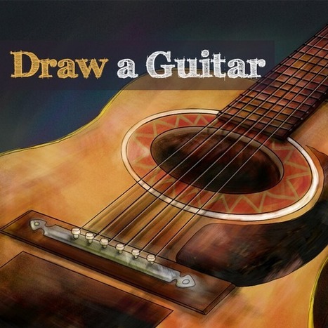 Strumming My Paint With His Fingers: The Guitar Drawing Challenge | Drawing and Painting Tutorials | Scoop.it