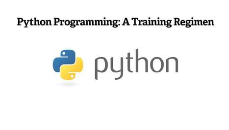 Python Programming: A Training Regimen | Pypix | business analyst | Scoop.it