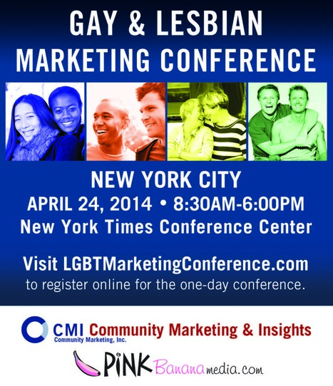LGBT Marketing Conference Schedule is Finalized - Includes Google, Hilton, WNBA, Digitas and more | LGBTQ+ Online Media, Marketing and Advertising | Scoop.it