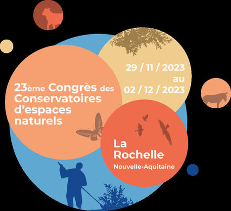 Congrès national des Conservatoires d'espaces naturels 2023 | Biodiversité | Scoop.it