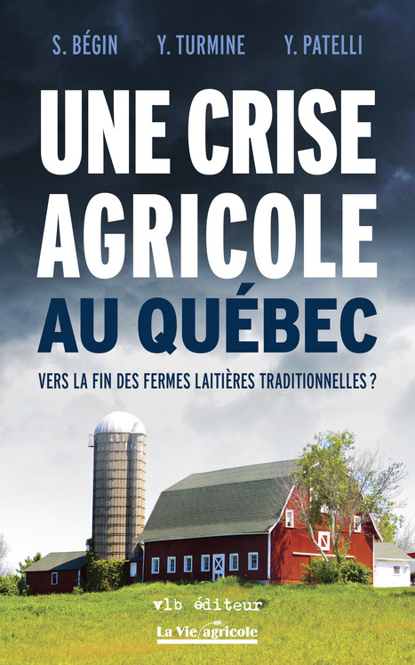 Canada : Bientôt un livre pour animer le débat agricole | Lait de Normandie... et d'ailleurs | Scoop.it