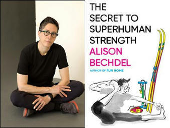 ‘Fun Home’ author Alison Bechdel flexes new muscles in ‘Secret to Superhuman Strength’ graphic novel | LGBTQ+ Movies, Theatre, FIlm & Music | Scoop.it