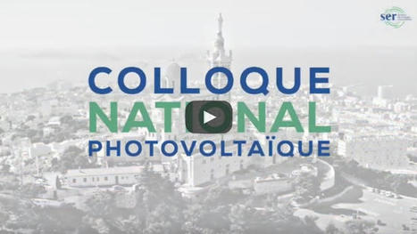 9e Colloque national photovoltaïque | rev3 - la 3ème révolution industrielle en Hauts-de-France | Scoop.it
