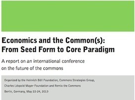 Ideas for a new society: Economics and the Common(s): From Seed Form to Core Paradigm | Peer2Politics | Scoop.it