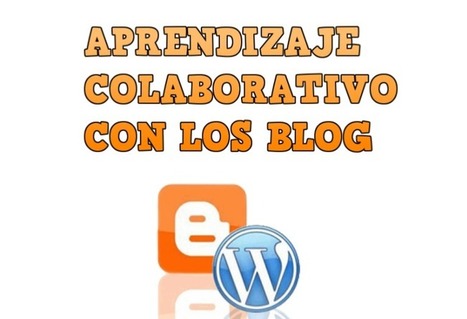Aprendizaje colaborativo con Blog | TIC & Educaci&oacute;n | Scoop.it