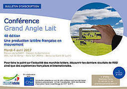 4&egrave; &eacute;dition de la Conf&eacute;rence Grand Angle Lait : les inscriptions sont ouvertes ! | Actualit&eacute;s de l'&eacute;levage | Scoop.it