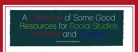 A collection of some good resources for social studies teachers and students  | E-Learning-Inclusivo (Mashup) | Scoop.it