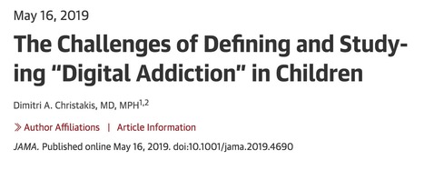 The Challenges of Defining and Studying “Digital Addiction” in Children // Journal of the American Medical Association  | Screen Time, Tech Safety & Harm Prevention Research | Scoop.it