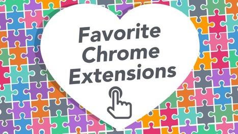 Favorite Chrome Extensions from by ‎@tonyvincent | Strictly pedagogical | Scoop.it