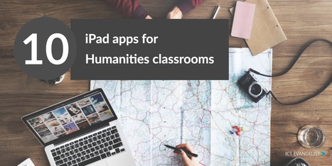 10 iPad apps for Humanities classrooms - ICT Evangelist | iPads, MakerEd and More  in Education | Scoop.it